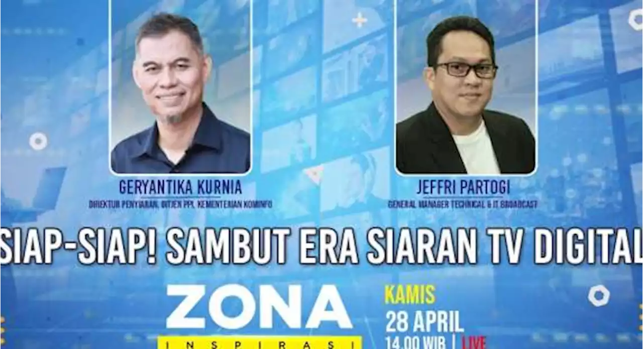 Siap-siap! Sambut Era Siaran TV Digital - Zona Inspirasi