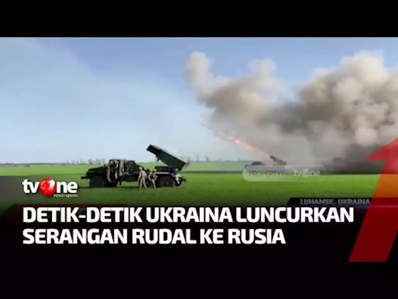 Pasukan Ukraina Luncurkan Rentetan Rudal ke Lokasi Militer Rusia - tvOne