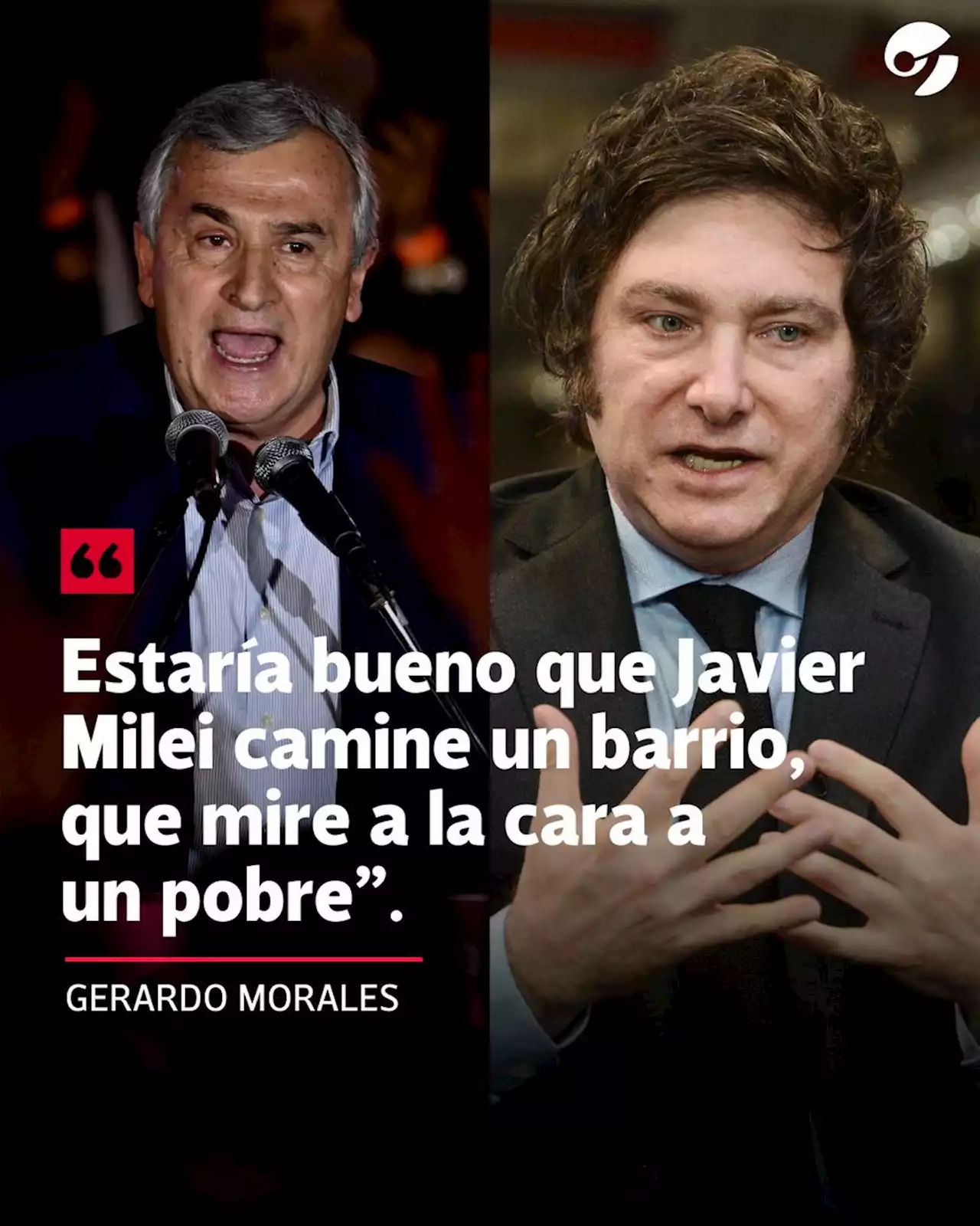 Gerardo Morales: 'Estaría bueno que Javier Milei camine una villa, un barrio, que mire a la cara a un pobre'