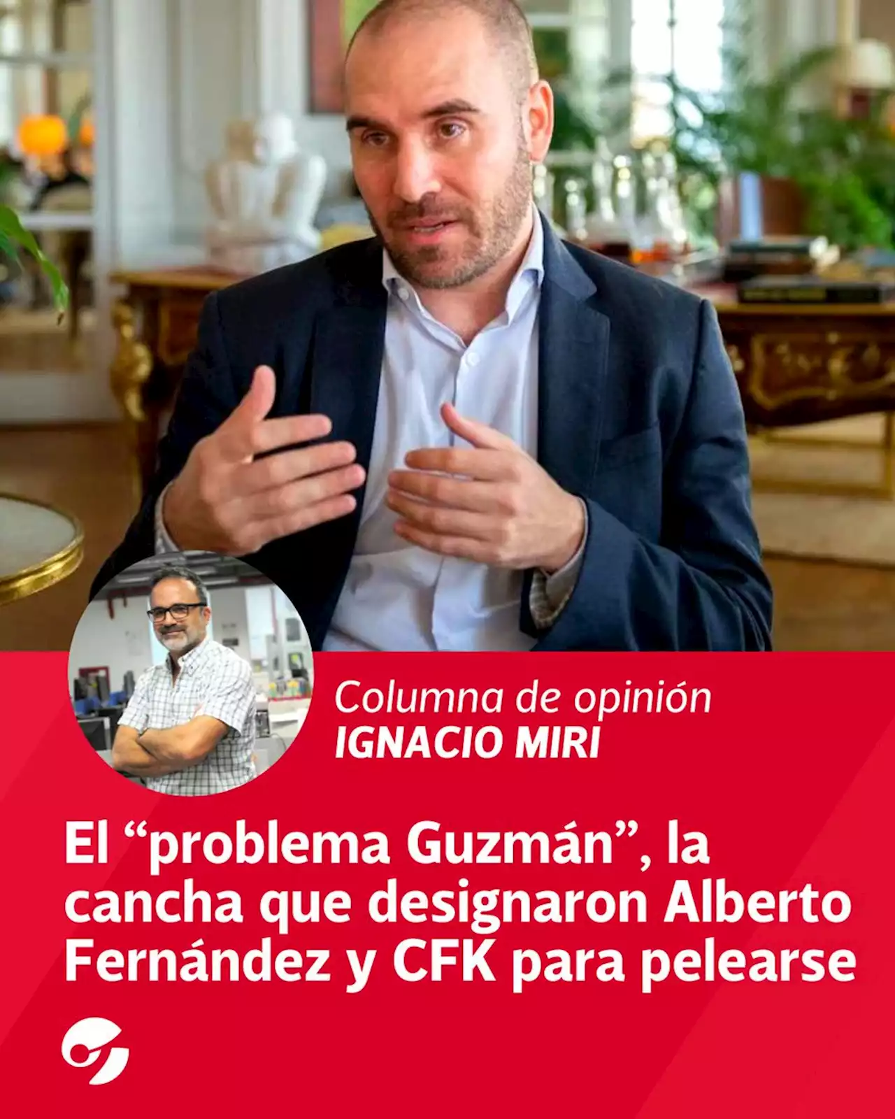 El 'problema Guzmán', la cancha que designaron Alberto Fernández y Cristina Kirchner para pelearse