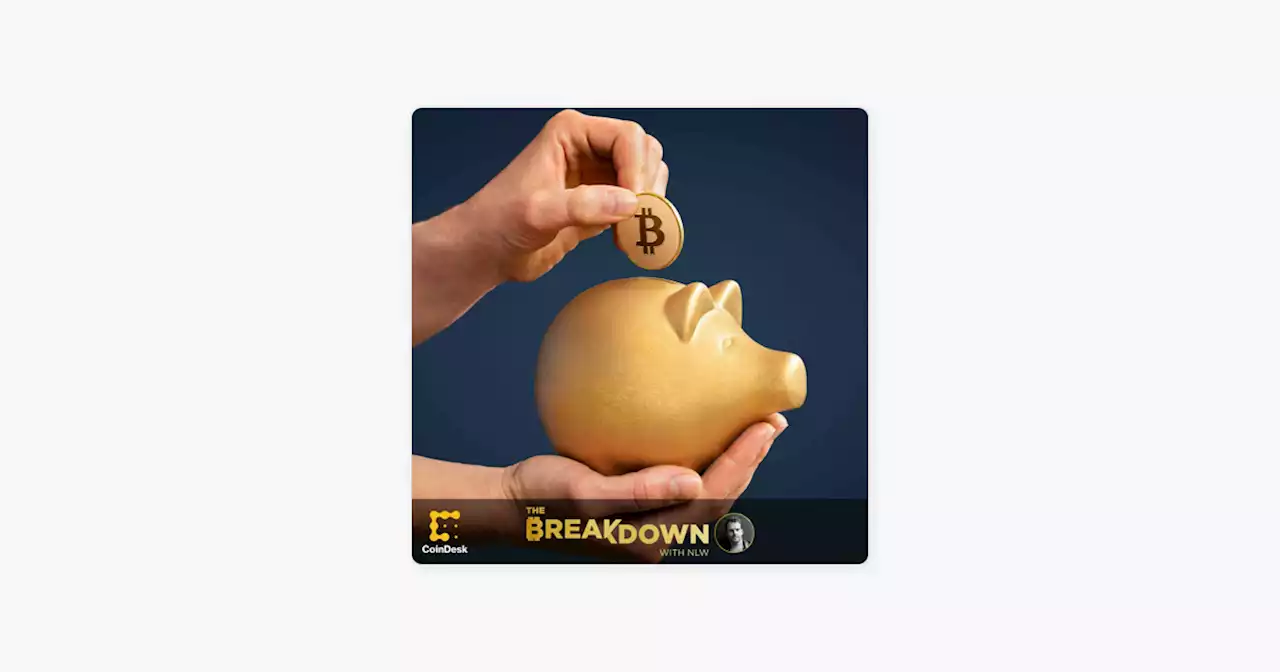 ‎CoinDesk Podcast Network: BREAKDOWN: Bitcoin Is Coming to Your 401(k) on Apple Podcasts