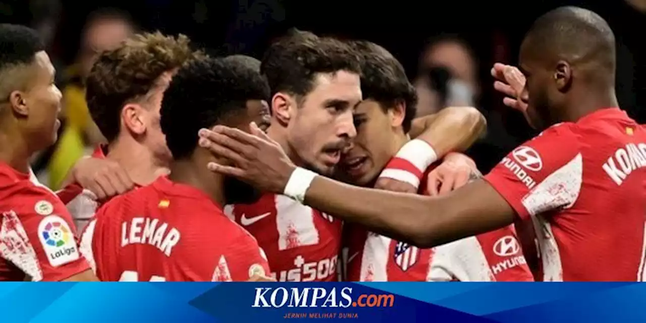 Hasil Atletico Madrid Vs Alaves 4-1: Suarez-Joao Felix Brace, Los Rojiblancos Geser Barcelona