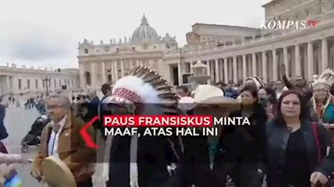 Pope Francis Minta Maaf Atas perilaku Tercela Para Anggota Gereja Katolik di Kanada