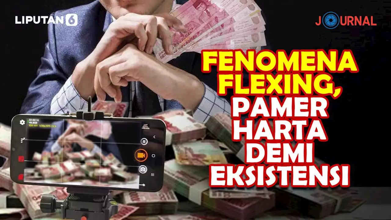 Journal: Fenomena Flexing, Pamer Harta demi Eksistensi