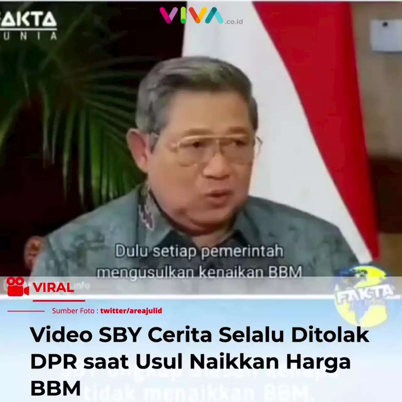 Viral Video SBY Cerita Selalu Ditolak DPR saat Usul Naikkan Harga BBM