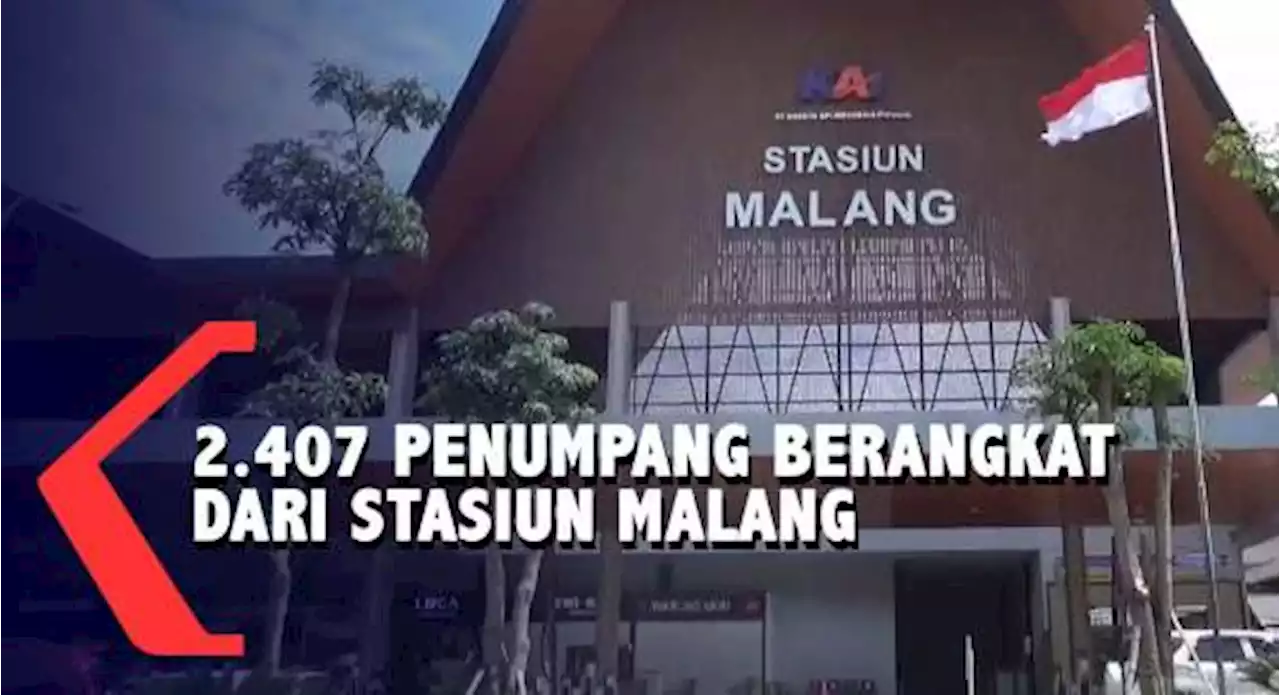 Dua Hari Jelang Lebaran, Jumlah Penumpang Yang Berangkat Dari Stasiun Malang Menurun