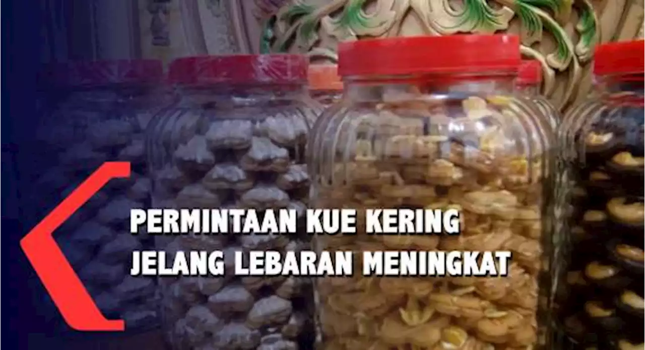 Jelang Idul Fitri, Usaha Kue Kering Kebanjiran Order