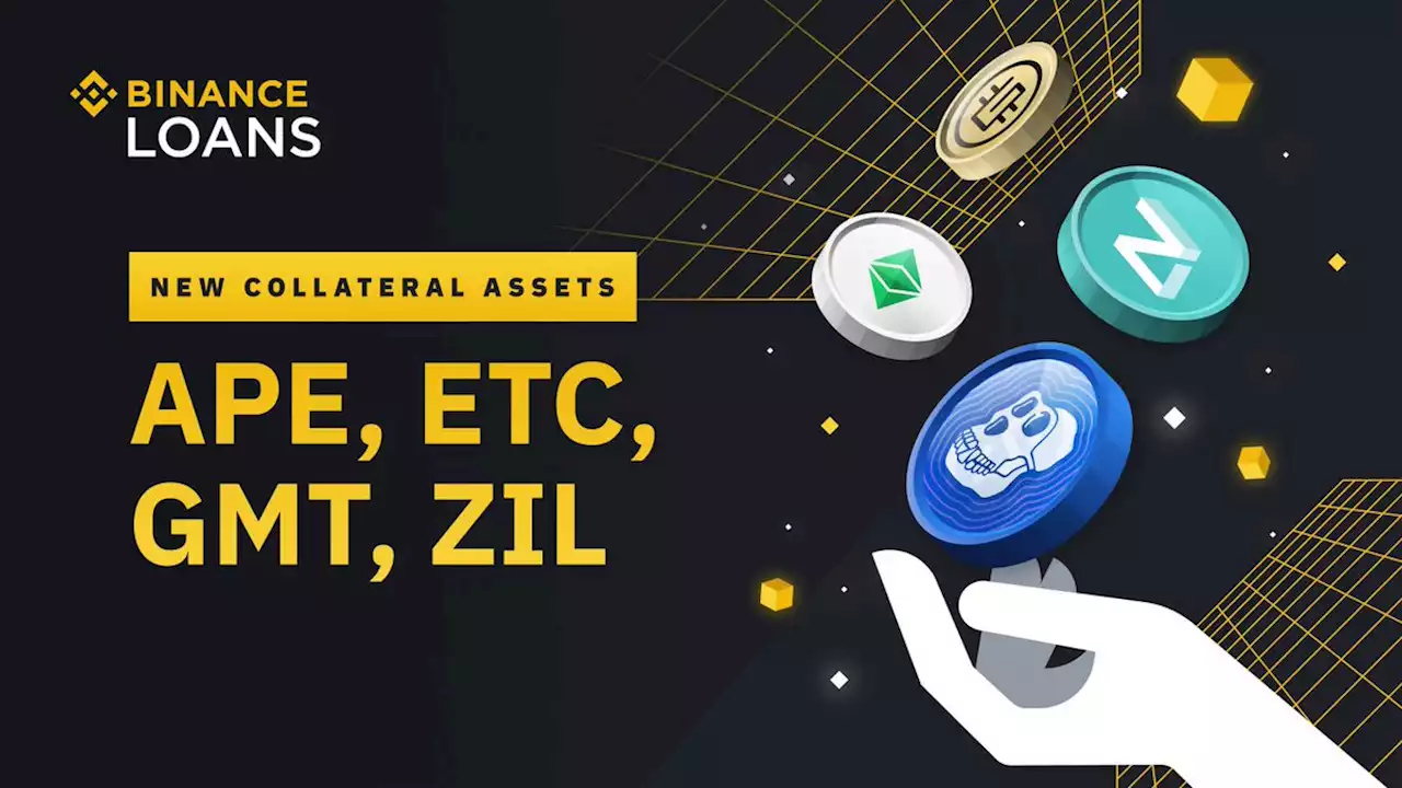 Binance Loans Adds Collateral Assets APE, ETC, GMT & ZIL | Binance Support