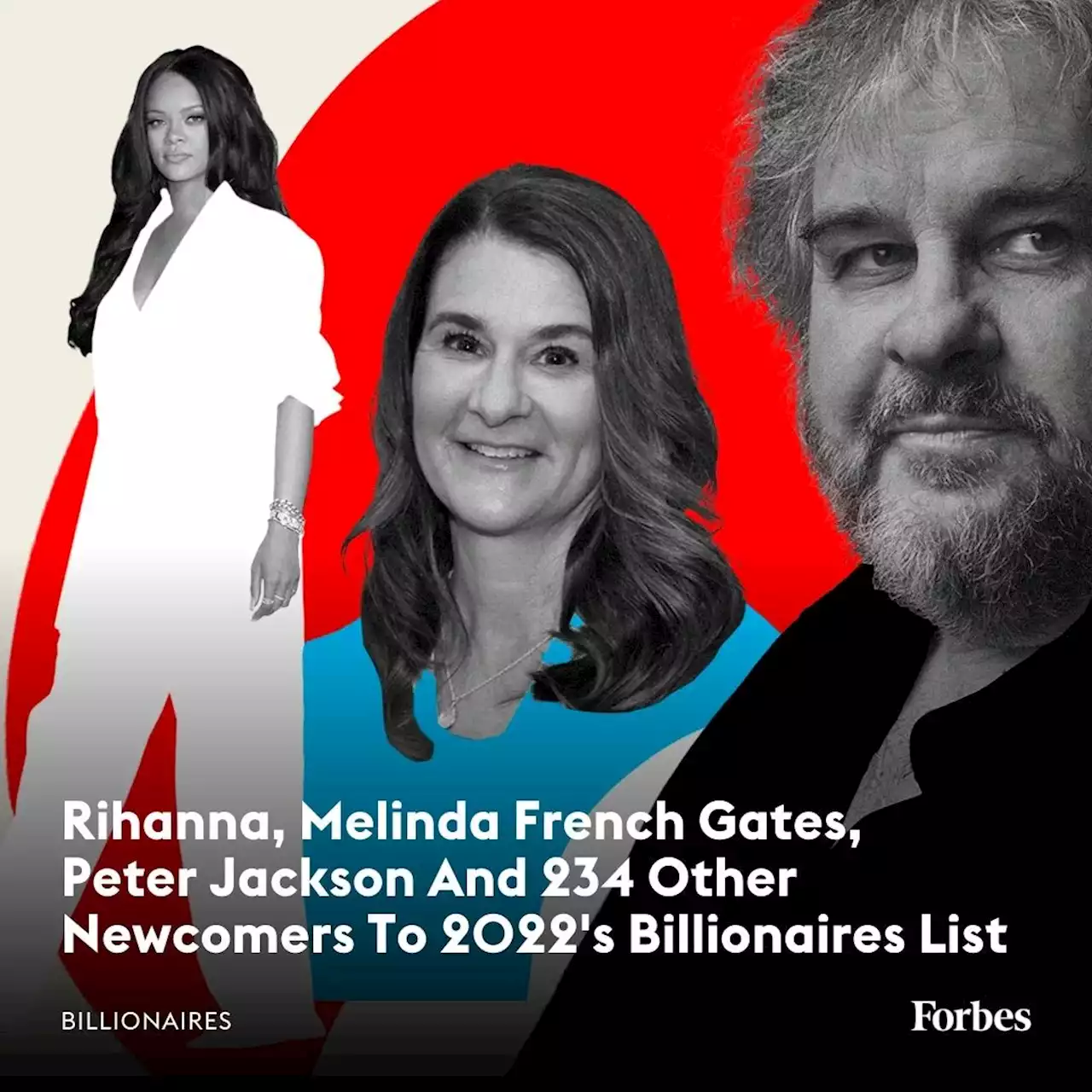 New Billionaires 2022: Rihanna, Peter Jackson And 234 Others Join The Ranks This Year