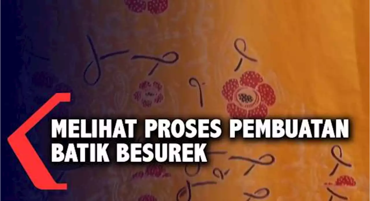 Melihat Proses Pembuatan Batik Besurek Khas Bengkulu