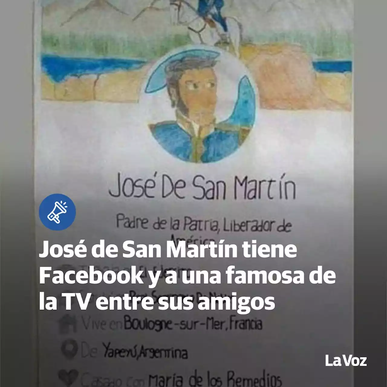 Crearon un perfil “de Facebook” de San Martín y pusieron entre sus amigos a Mirtha Legrand | Ciudadanos | La Voz del Interior