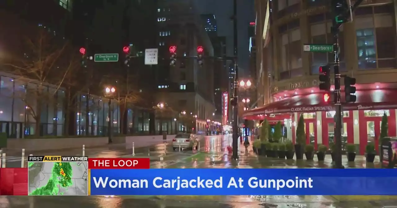 Woman carjacked at gunpoint in The Loop