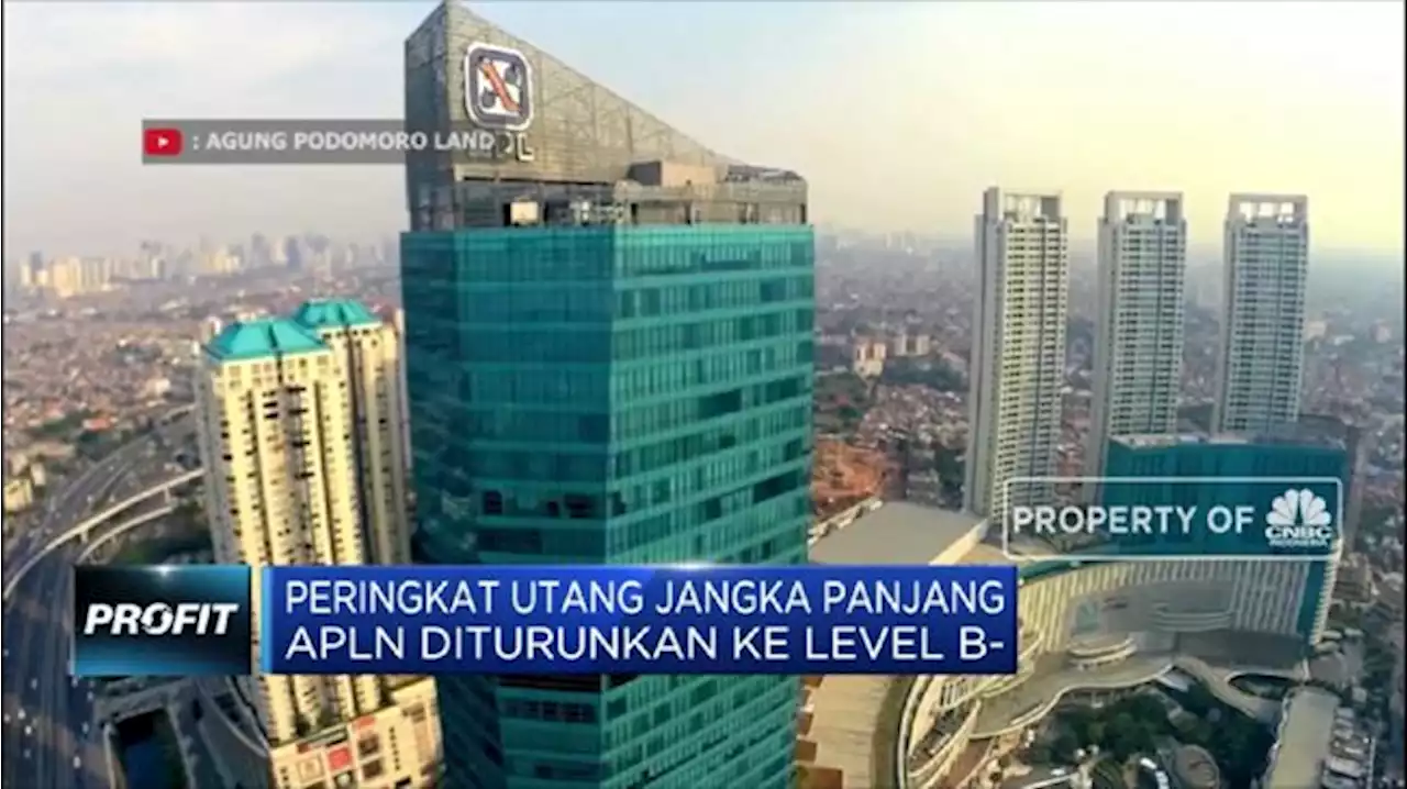 Gara-Gara Ini Rugi APLN Bengkak Jadi Rp 650,36 M Pada 2021