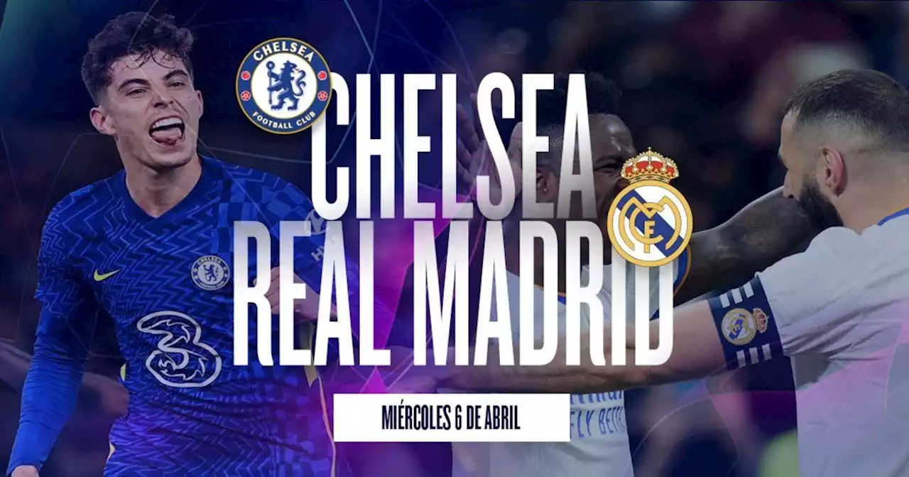 Chelsea - Real Madrid: hora, formaciones y por dónde verlo en vivo