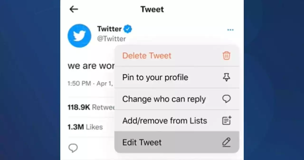 Twitter announces long-awaited 'edit' button — not an April Fool's joke