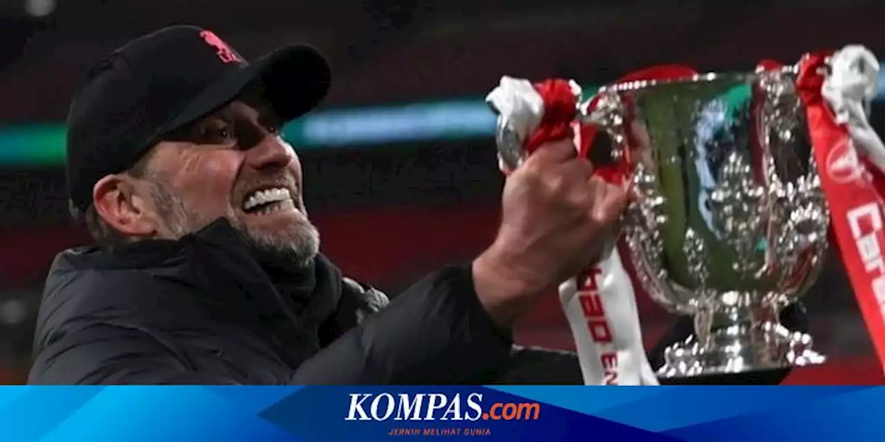 Kata Klopp Jelang Man City Vs Liverpool: Tumbangkan The Citizens Tak Buat Kami Juara...