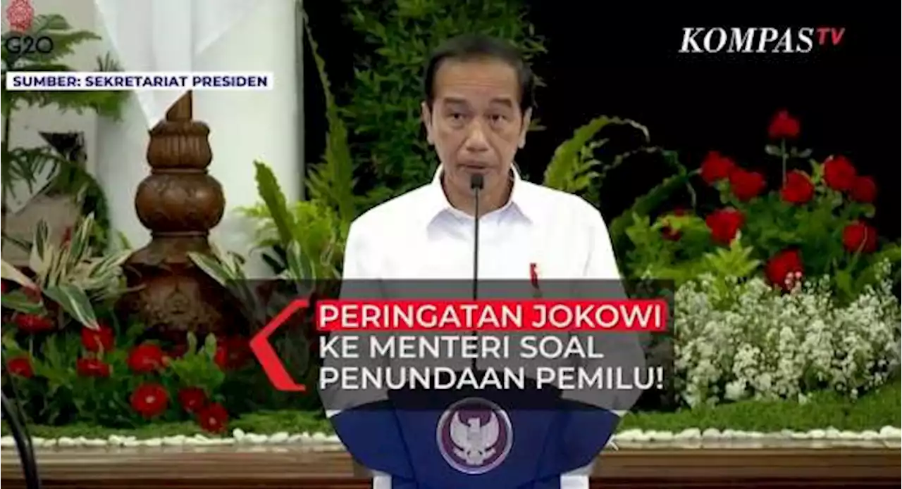 Kepada Menterinya, Jokowi Ingatkan Jangan Ada Lagi Yang Suarakan Penundaan Pemilu Dan Perpanjangan