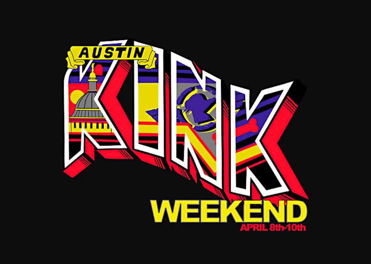 Keeping Austin kinky with Austin Kink Weekend, plus more queer events