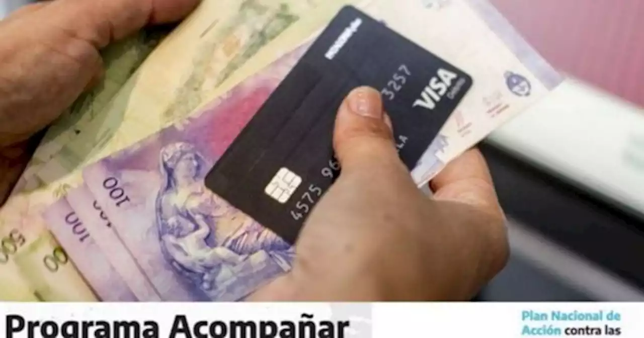 Programa Acompa�ar: empez� el pago de abril 2022, �c�mo anotarse para cobrar con aumento?