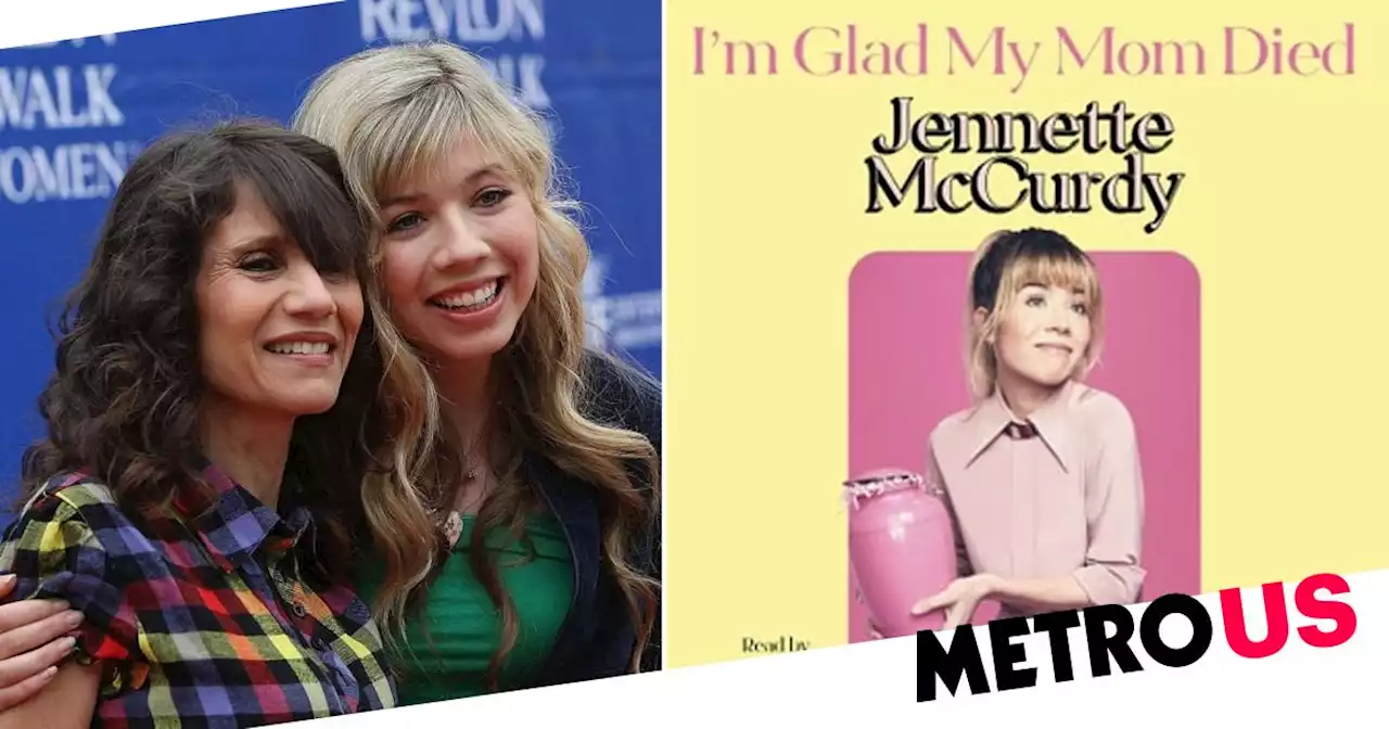 iCarly star Jennette McCurdy to release memoir 'I'm Glad My Mom Died'