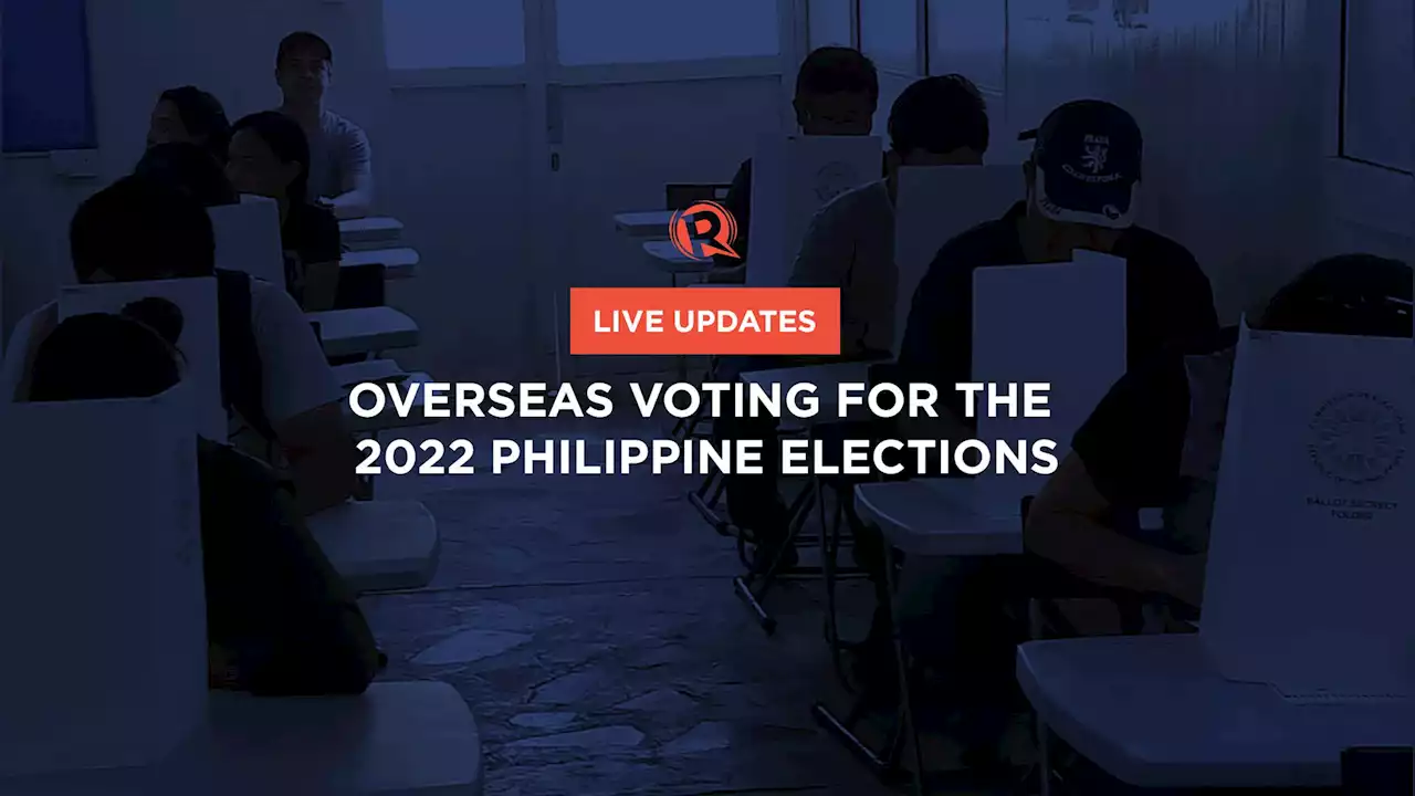 LIVE UPDATES: Overseas voting for the 2022 Philippine elections