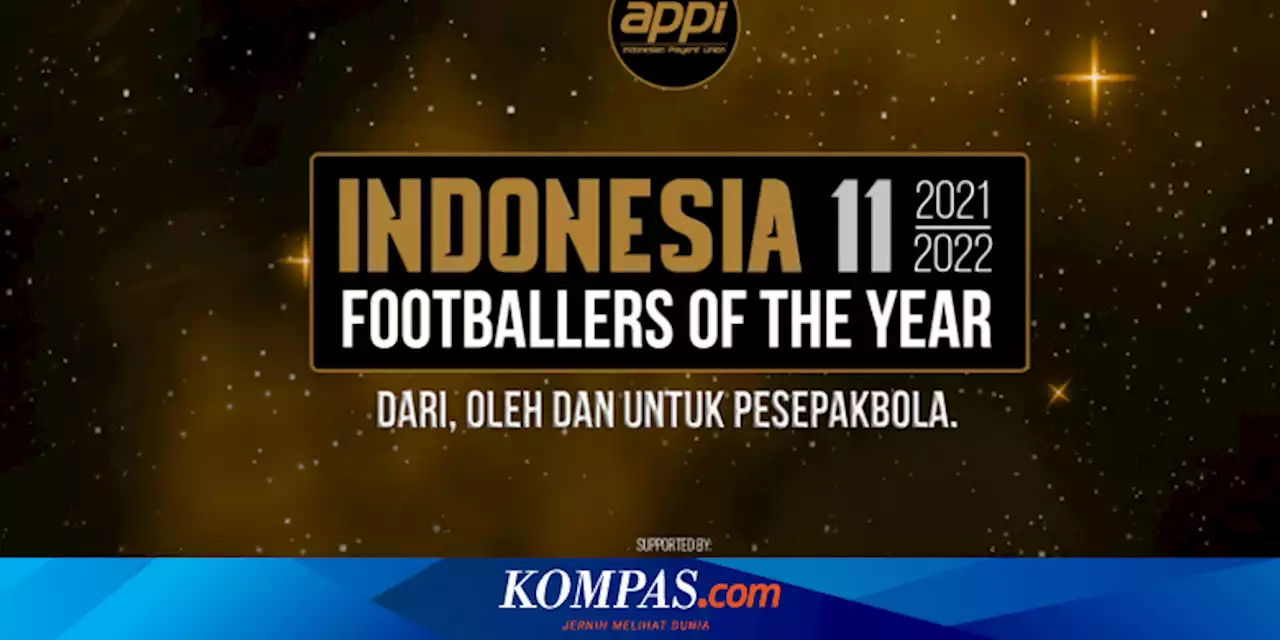 Daftar Penghargaan APPI untuk Liga 1 2021-2022, dari Kiper hingga Pemain Muda Terbaik