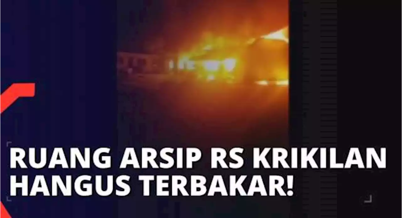 Diduga Akibat Korsleting, Ruang Arsip RS Bakti Husada Krikilan Hangus Terbakar!