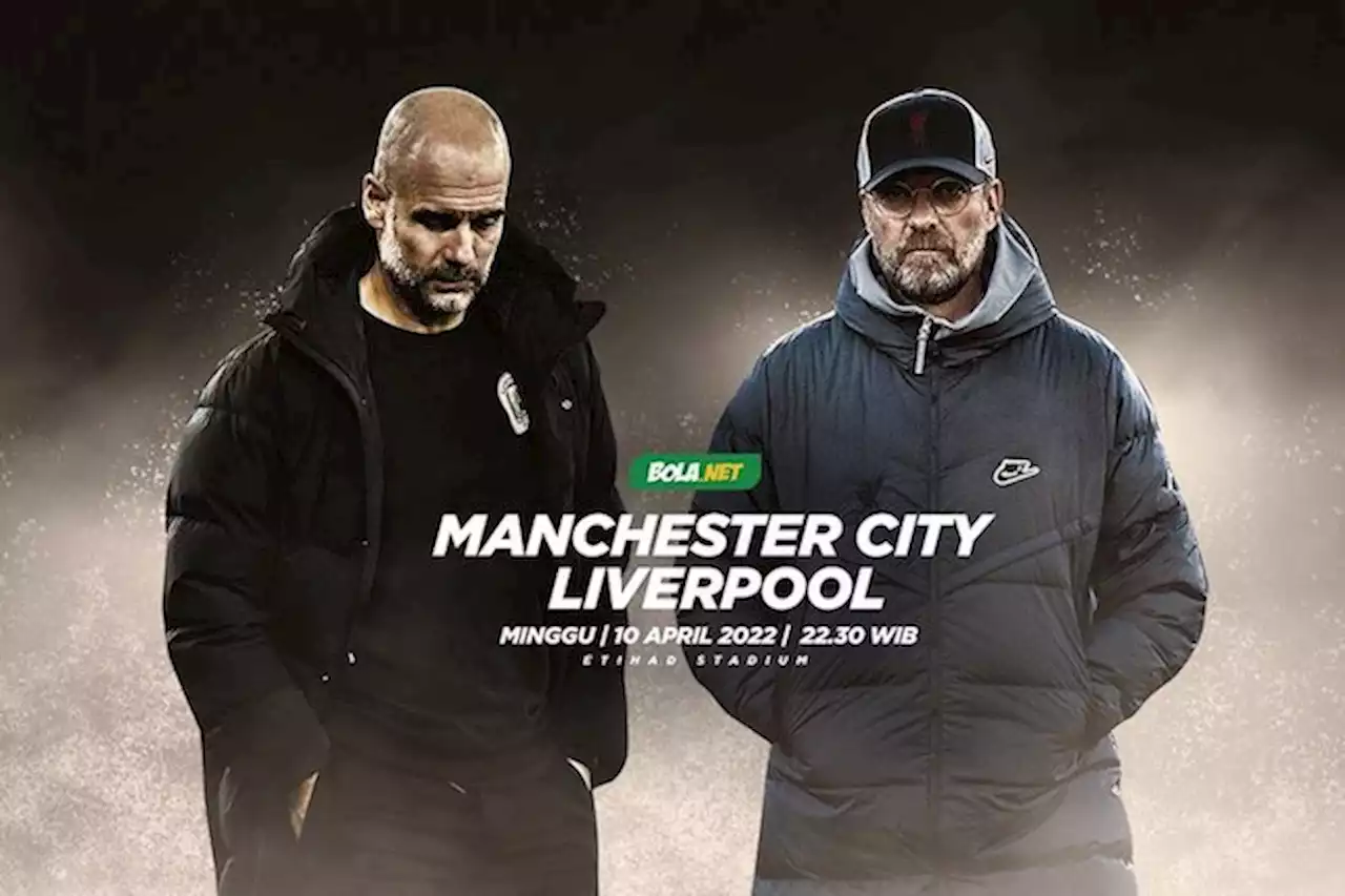 Rivalitas Panas, Pep Guardiola Samakan Duel Manchester City vs Liverpool dengan El Clasico - Bola.net