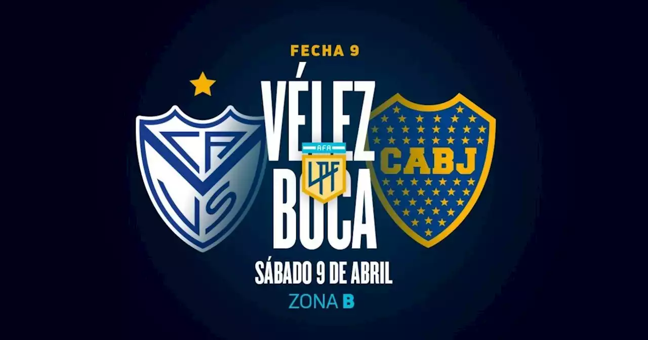 Vélez - Boca: hora, formaciones y por dónde verlo en vivo