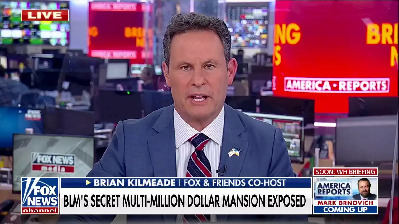 Brian Kilmeade on BLM's secret multi-million dollar mansion: 'Where's the corporate outrage?'