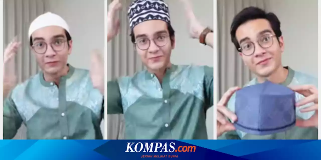 Tambah Ganteng Saat Lebaran, Cara Memilih Kopiah Sesuai Bentuk Wajah