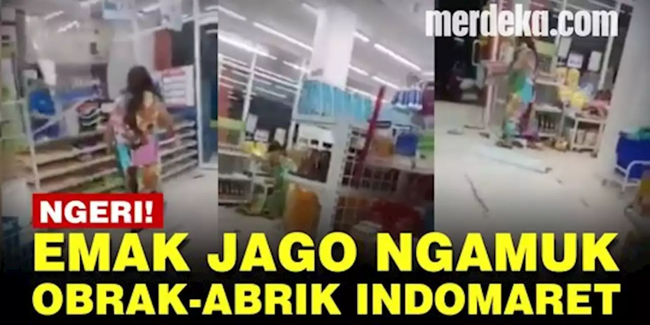 VIDEO: Emak Jago Obrak-abrik Indomaret, Ngamuk Gara-Gara Belanja Tak Diberi Plastik | merdeka.com