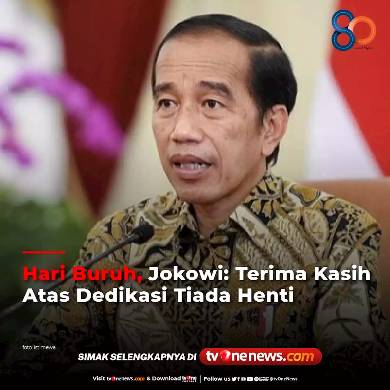 Hari Buruh, Jokowi: Terima Kasih Atas Dedikasi Tiada Henti