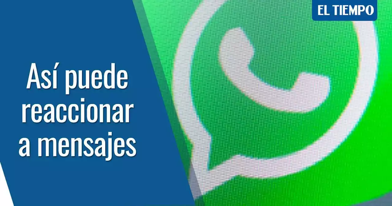 WhatsApp: paso a paso para activar reacciones