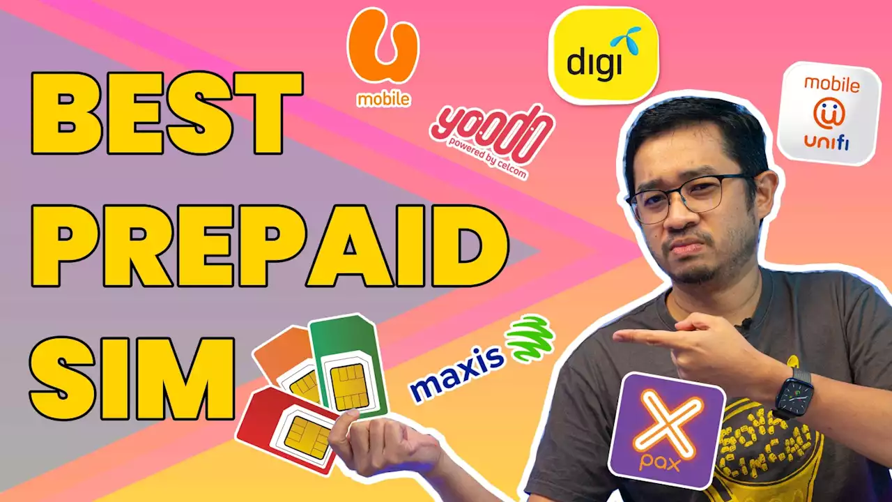 Here are the best prepaid plans in Malaysia - May 2022 Edition - SoyaCincau