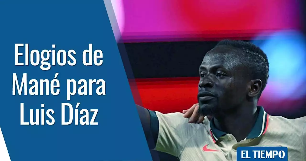 Luis Díaz: Sadio Mané le agradeció y habló maravillas