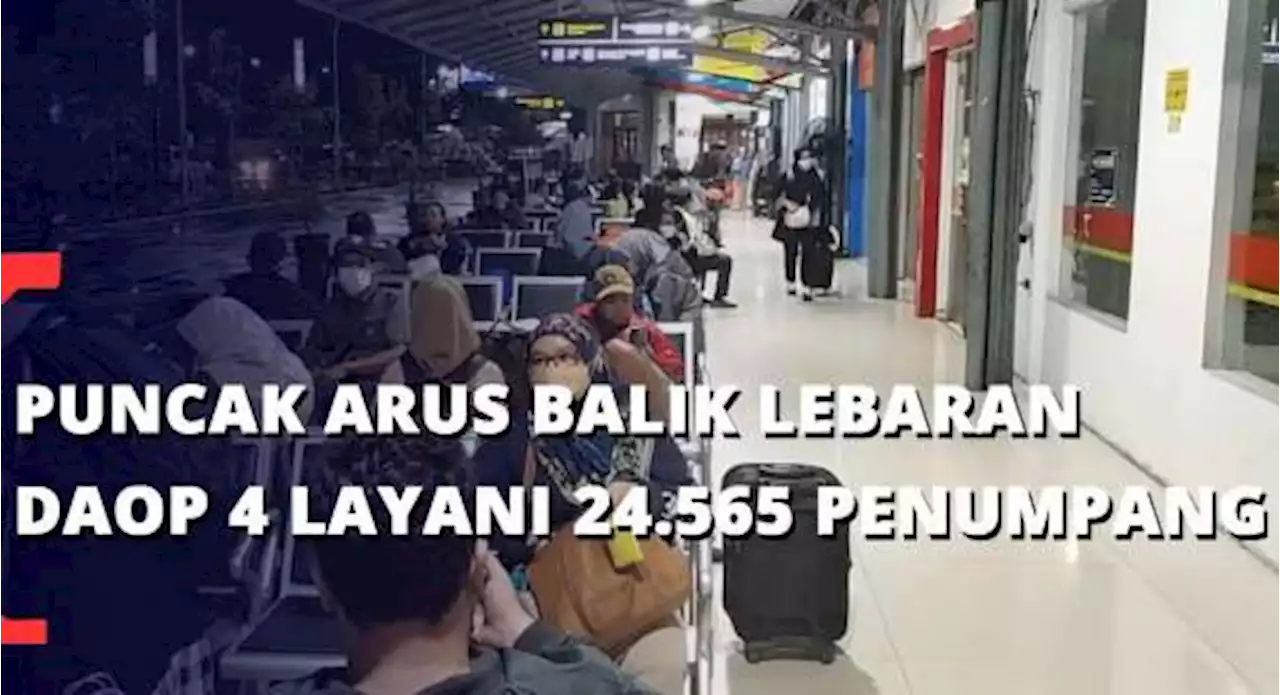 Puncak Arus Balik Lebaran Daop 4 Semarang Layani 24.565 Penumpang