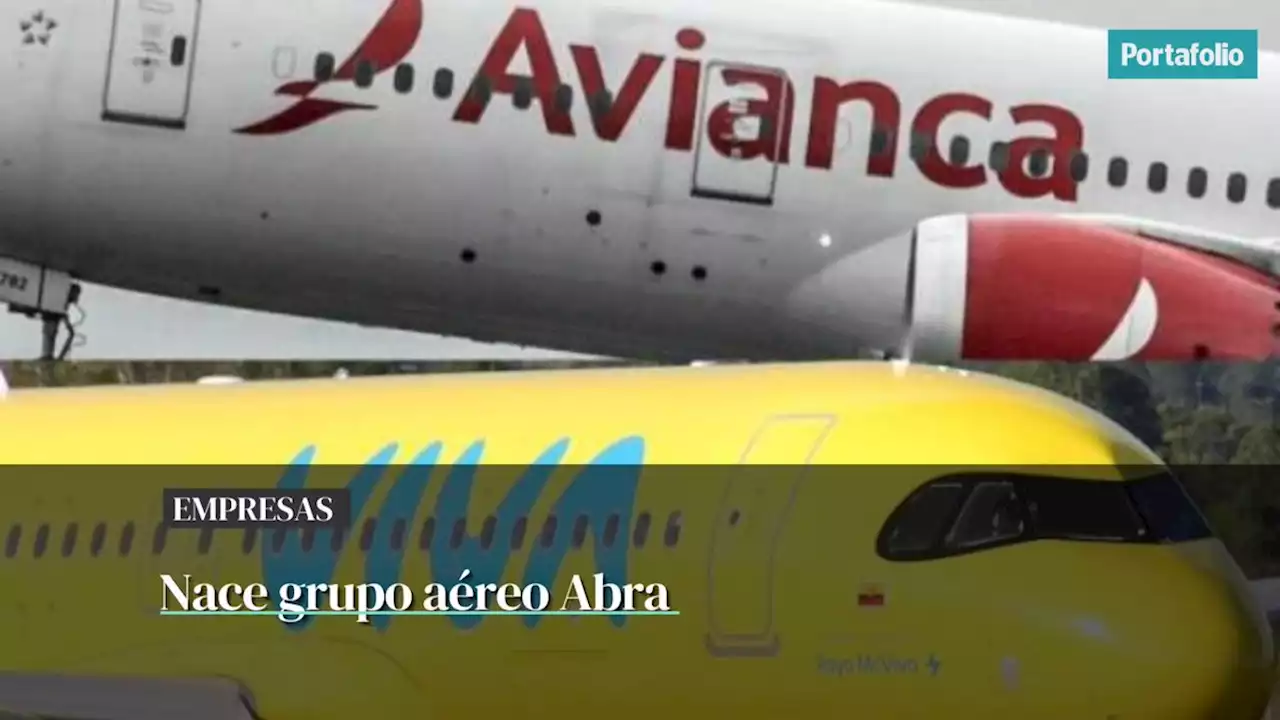 Nace Abra, la alianza entre Avianca, Viva y Gol