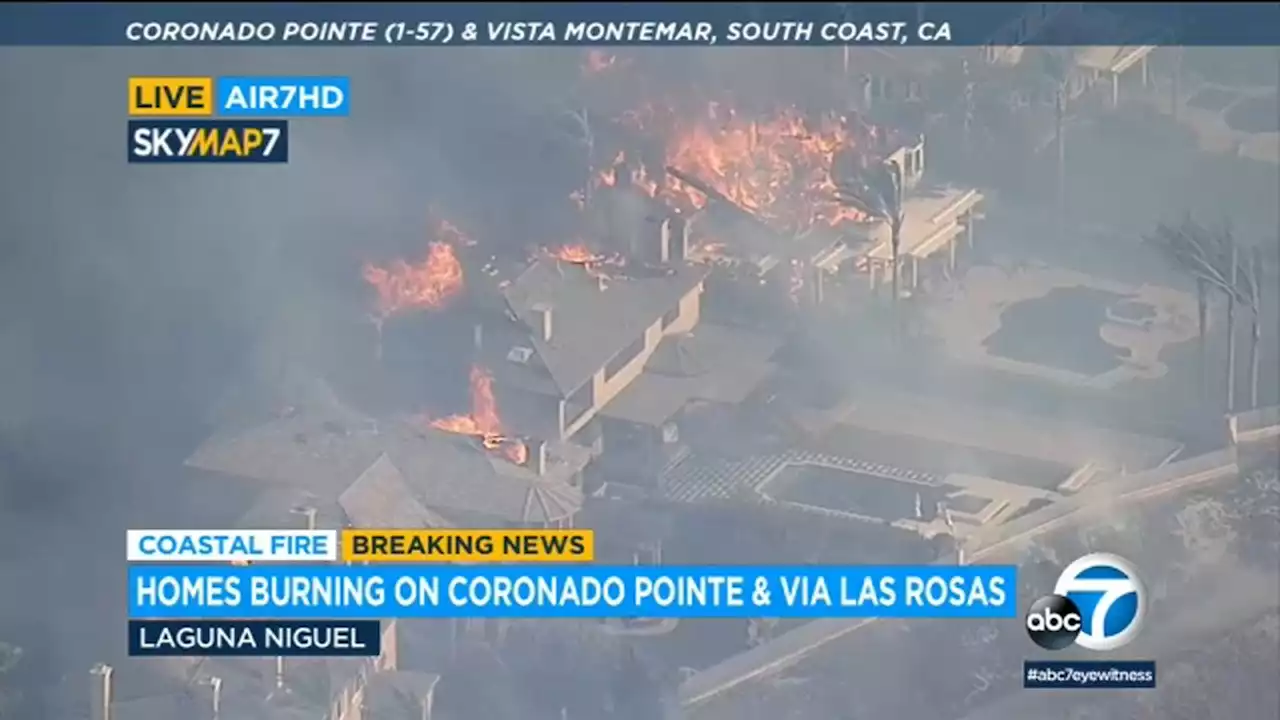 LIVE: At least 13 homes up in flames as Laguna Niguel brush fire explodes in size