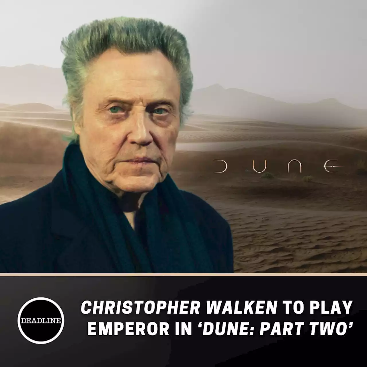 ‘Dune: Part Two’: Christopher Walken To Play The Emperor In Sequel For Legendary And Warner Bros.