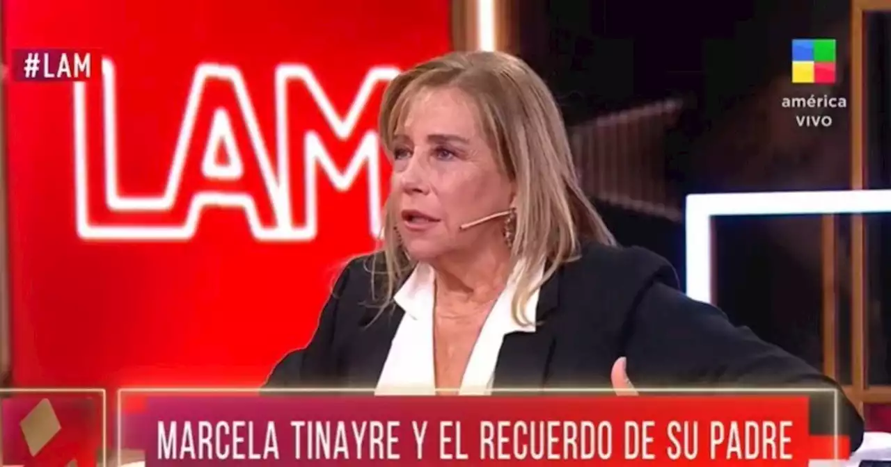 Marcela Tinayre reveló en LAM los tres grandes consejos que recibió de su padre Daniel