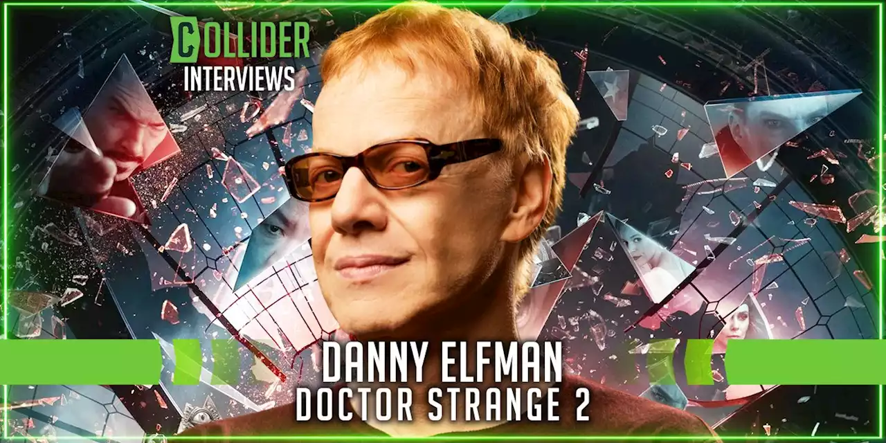 Danny Elfman on 'Doctor Strange in the Multiverse of Madness,' Sam Raimi, and Collaborating on 'Darkman'