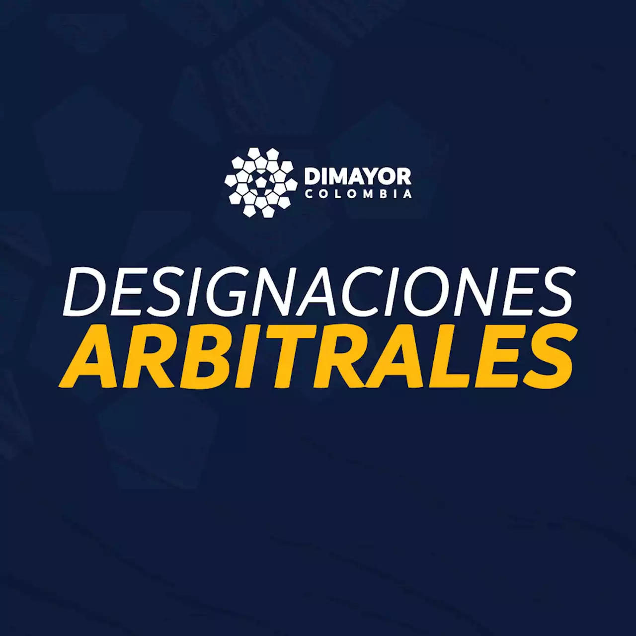 DESIGNACIONES ARBITRALES: FECHA 20 LIGA BETPLAY DIMAYOR I-2022, FECHA 1 – CUARTOS DE FINAL LIGA FEMENINA BETPLAY DIMAYOR 2022 Y FECHA 2 – CUADRANGULARES SEMIFINALES TORNEO BETPLAY DIMAYOR I-2022