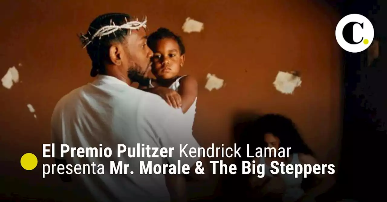 El Premio Pulitzer Kendrick Lamar presenta Mr. Morale &amp; The Big Steppers