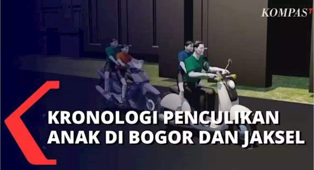 Ini Kronologi Aksi Penculikan Anak di Bogor dan Jakarta Selatan, Pelaku Ternyata Mantan Napi Teroris