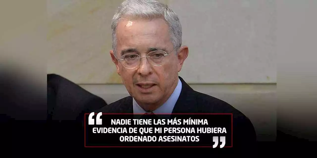 “La Comisión de la Verdad tiene patente para mentir, calumniar y abusar”: Álvaro Uribe