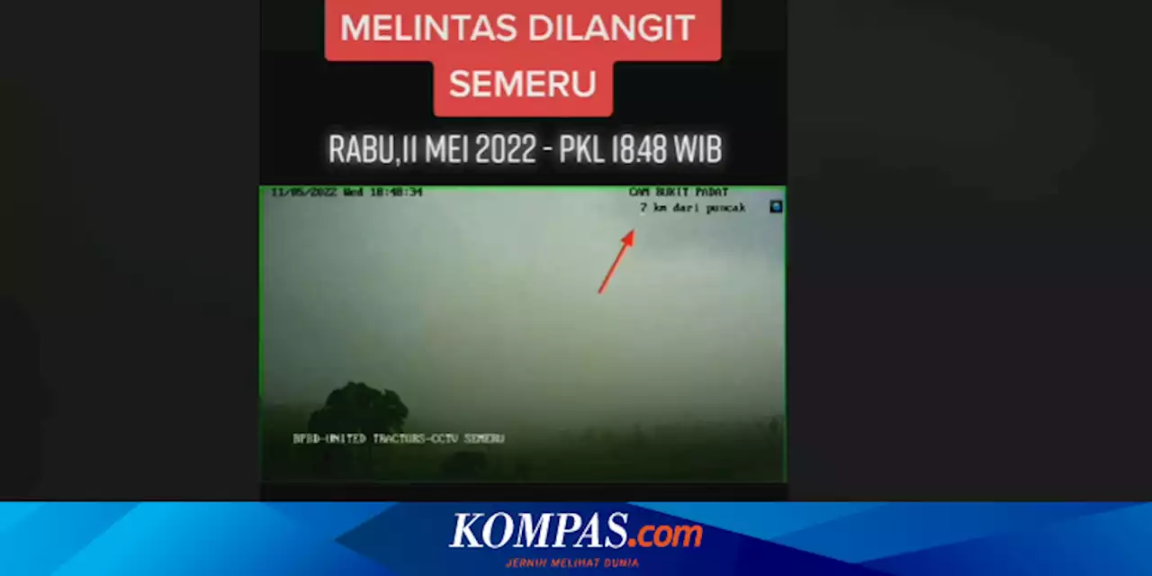 Viral, Video Benda Bercahaya Melintas di Langit Semeru, Ini Kata Ahli