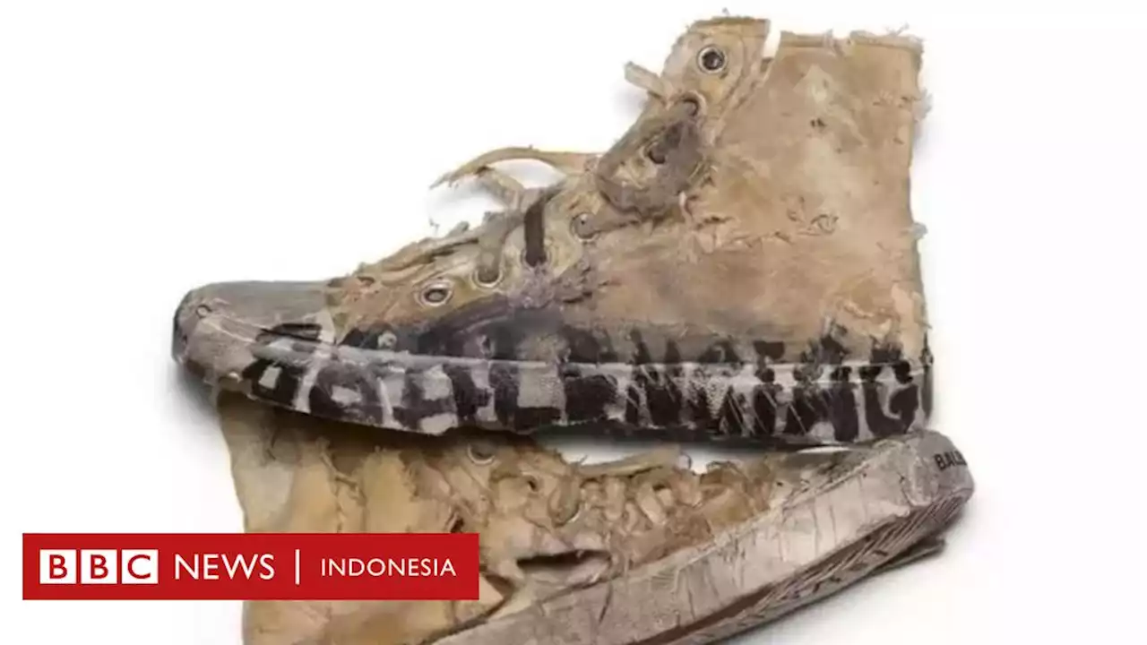 Siapa pencipta sepatu Balenciaga model rusak yang dijual seharga Rp27 juta? - BBC News Indonesia