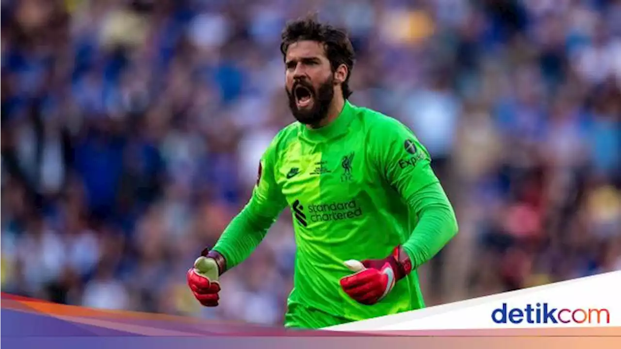 Alisson Tiga Kali Jaga 'Kesucian' Liverpool di Final