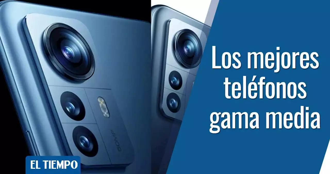 Estos son los celulares gama media más potentes del mundo